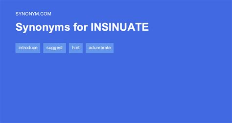 antonyms of insinuate|insinuates synoynm.